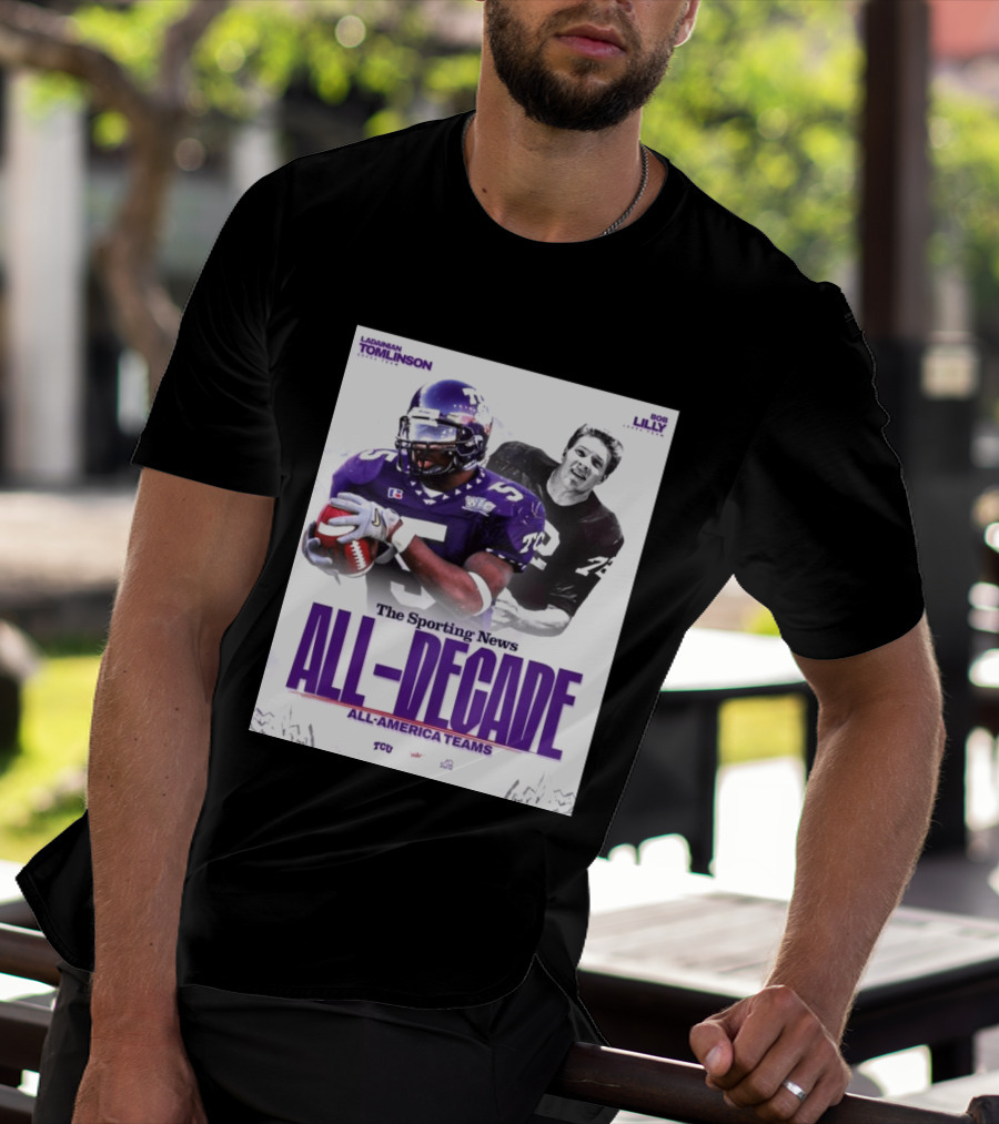 TCU Sporting News All Decade All America Teams LaDainian Tomlinson Bob Lilly T-Shirt