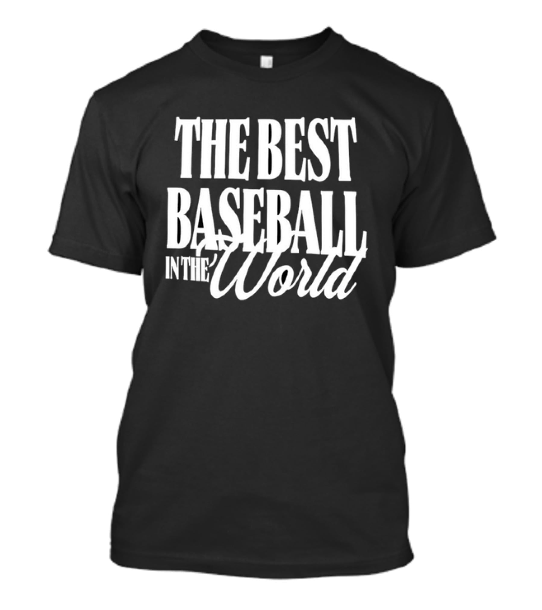 The Best Baseball In The World T-Shirt