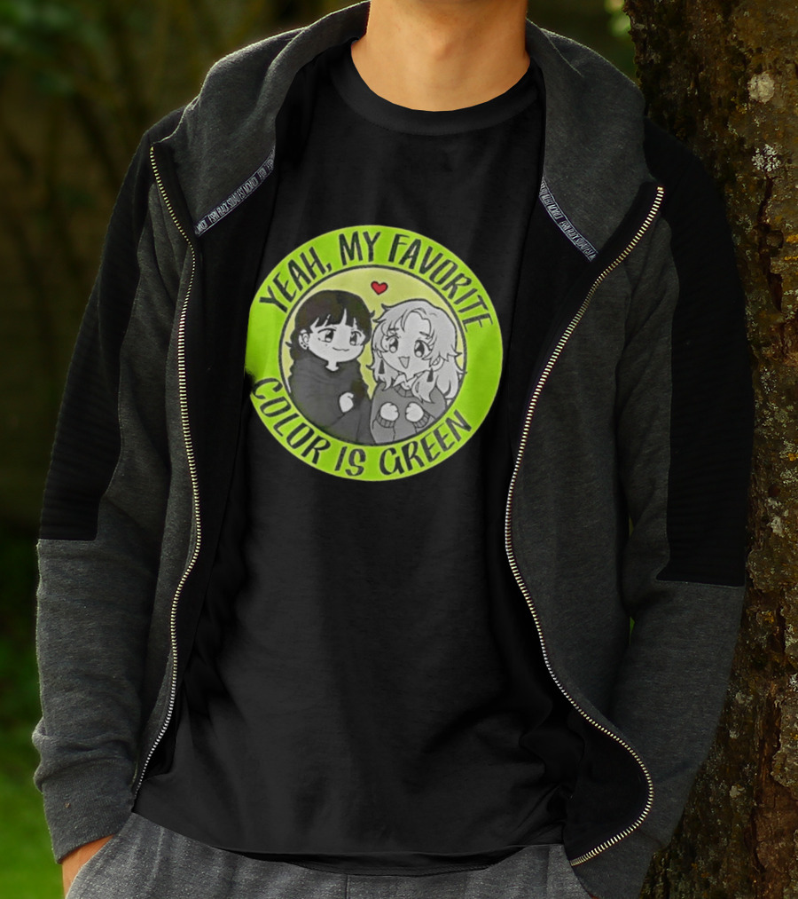 Yeah My Favorite Color Is Green Cartoon Anime Characters T-Shirt