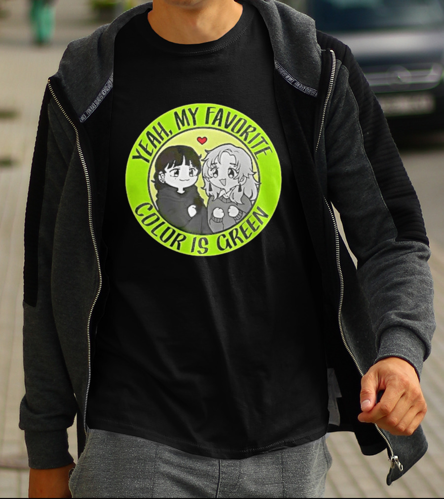 Yeah My Favorite Color Is Green Cartoon Anime Characters T-Shirt