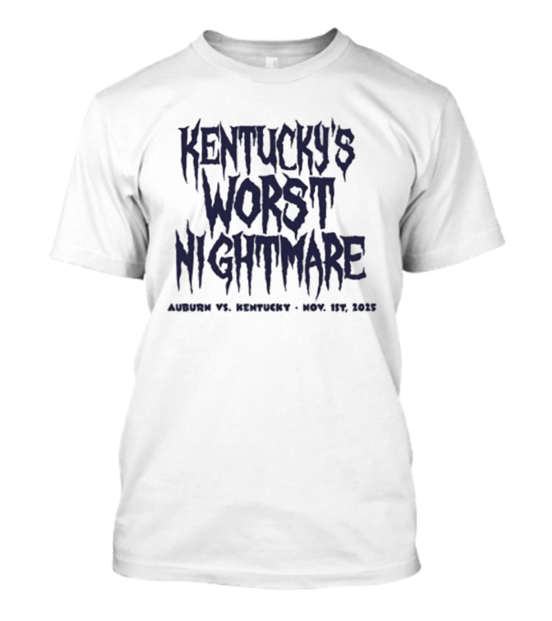 Kentucky's Worst Nightmare Auburn Vs Kentucky Nov 1st 2025 T-Shirt