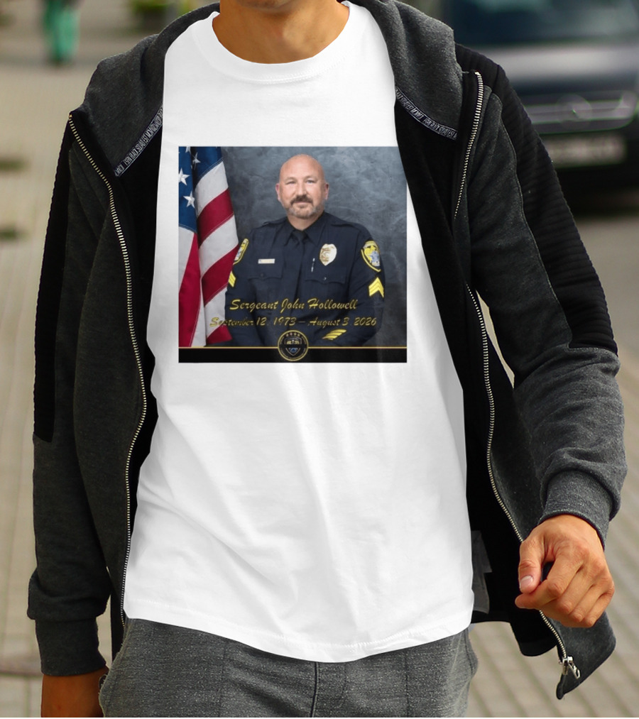 Sergeant John Hollowell September 12 1973 August 3 2026 Memorial USA Flag Police T-Shirt