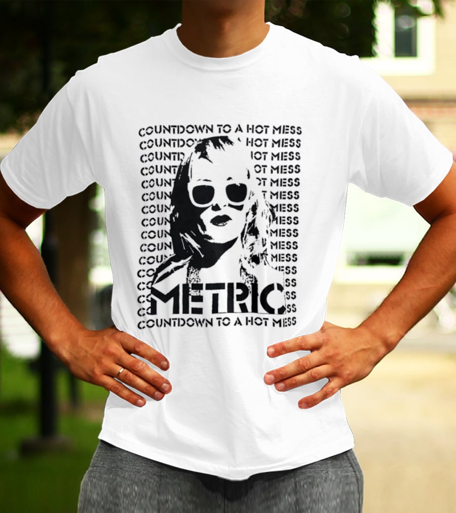Metric Countdown To A Hot Mess Emily Haines T-Shirt