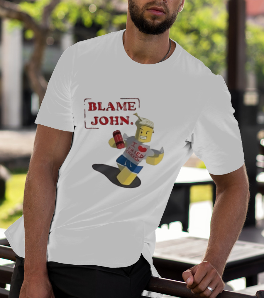 Blame John I Love Fried Chicken Classic Shedletsky Roblox T-Shirt