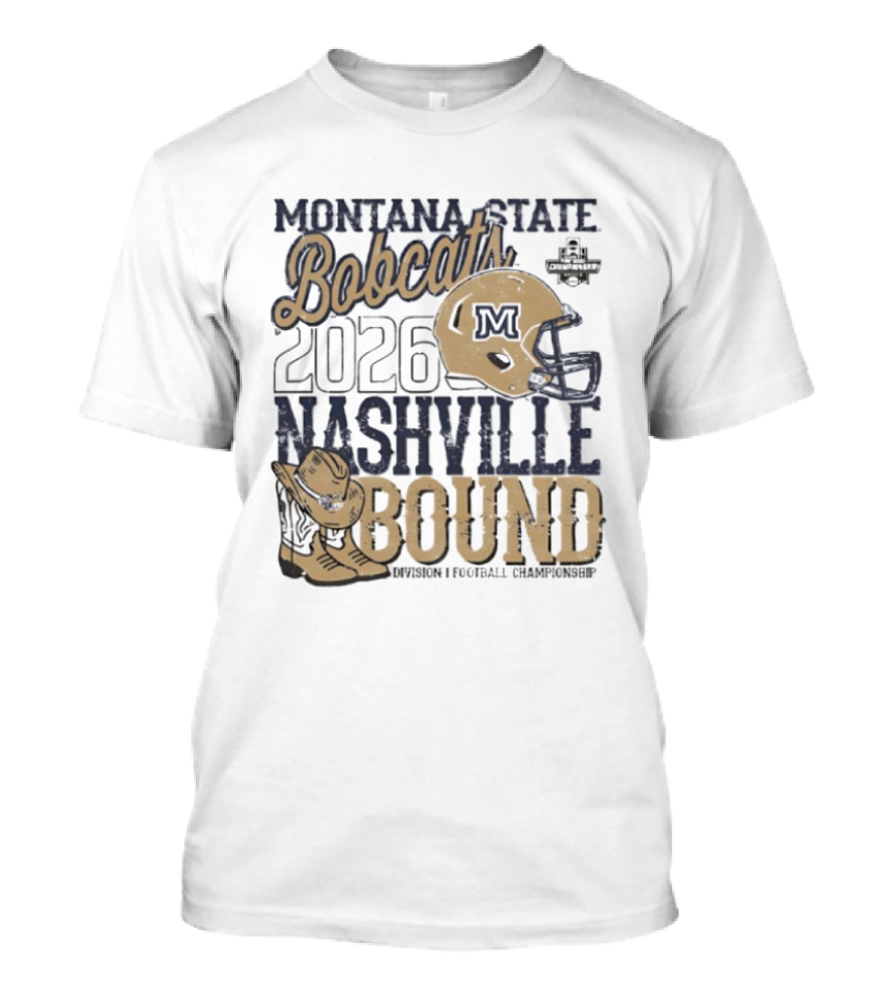 Montana State Bobcats 2026 Nashville Bound Helmet Boots NCAA Football Championship T-Shirt