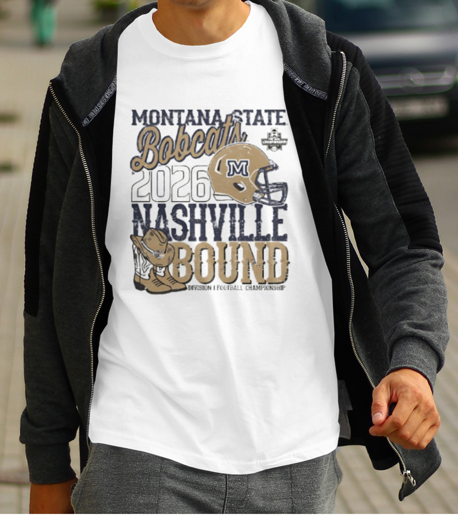 Montana State Bobcats 2026 Nashville Bound Helmet Boots NCAA Football Championship T-Shirt