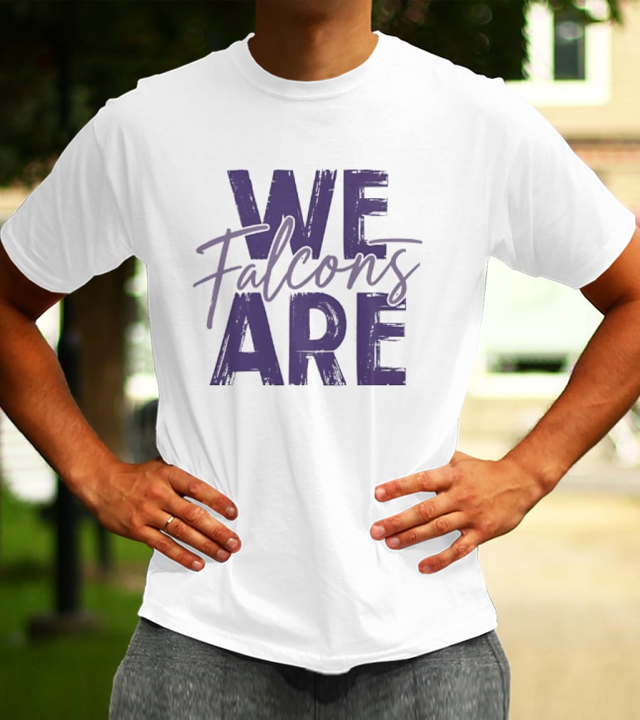 We Are Falcons Team Spirit Football T-Shirt