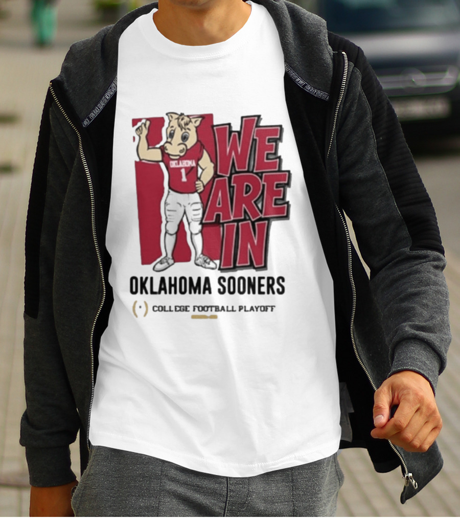 We Are In Oklahoma Sooners College Football Playoff 2025 T-Shirt