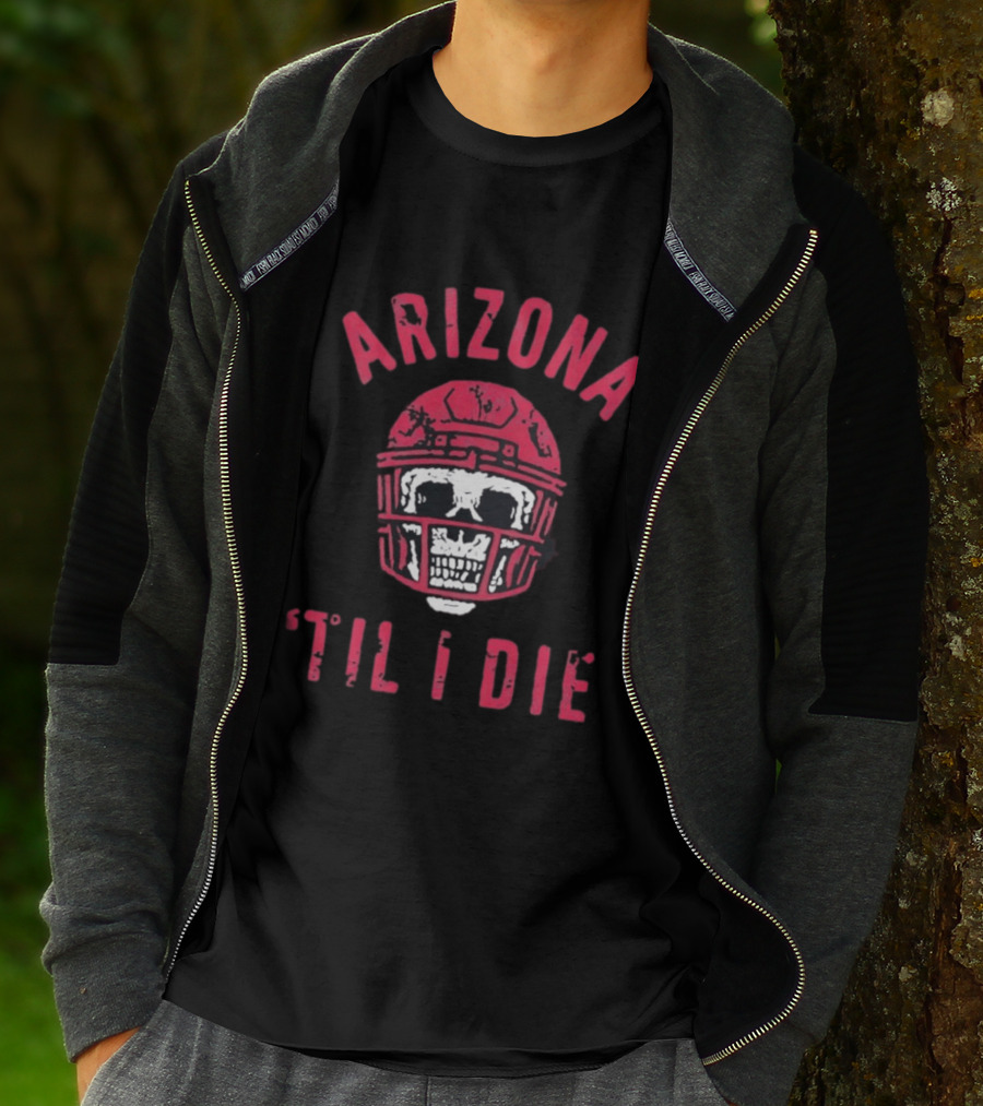 Arizona Skull Football Helmet Til I Die T-Shirt
