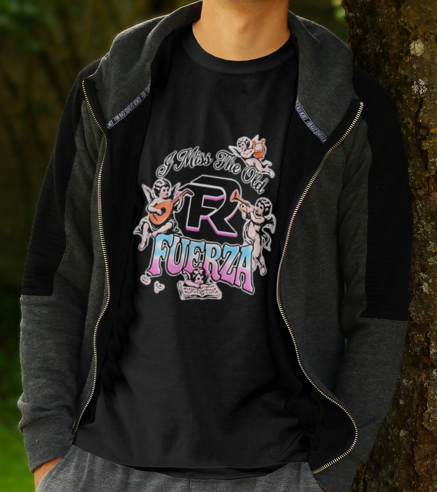 I Miss The Old Fuerza Cherub Angels Music And Streetwear T-Shirt