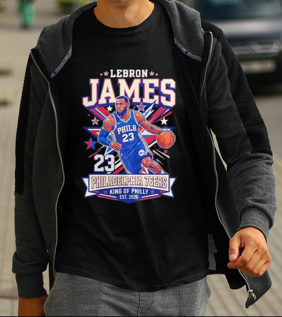Lebron James 23 Philadelphia 76ers King Of Philly Est. 2026 Basketball Star T-Shirt