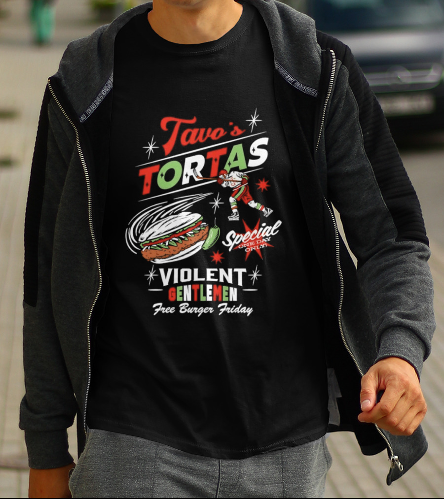 Tavo's Tortas Violent Gentlemen Free Burger Friday Special One Day Only Hockey Player Flying Torta Jalapeno T-Shirt