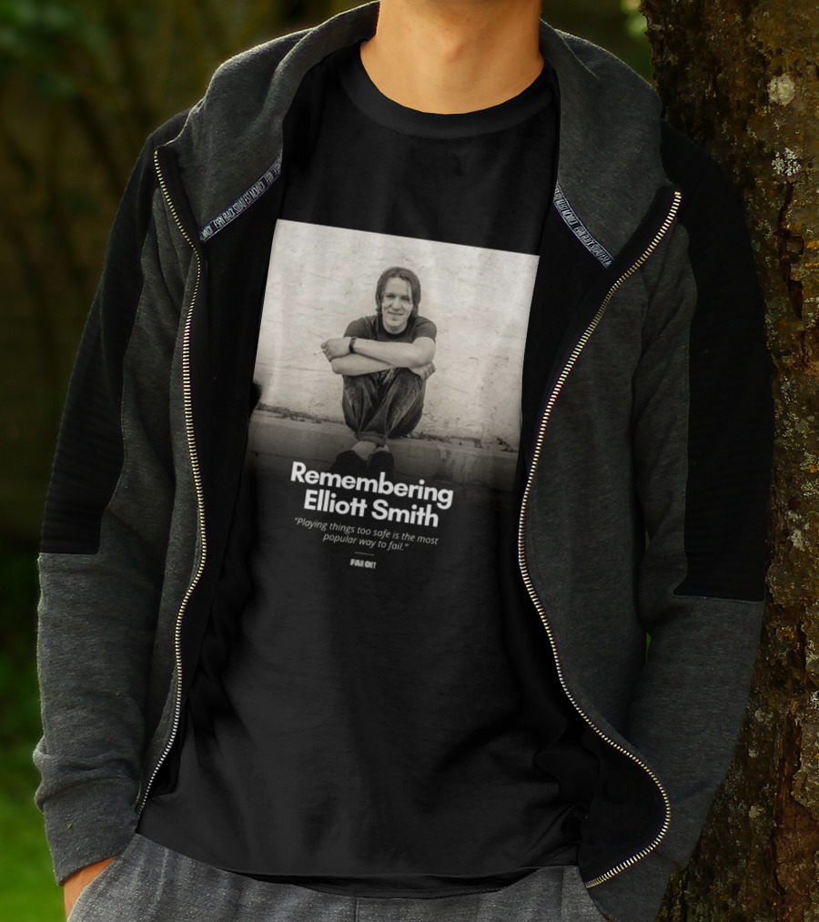Remembering Elliott Smith Playing Things Too Safe Is The Most Popular Way To Fail Far Out T-Shirt