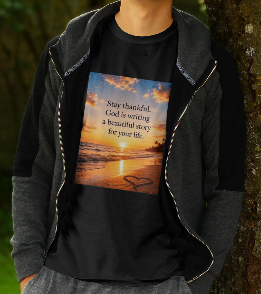 Stay Thankful God Is Writing A Beautiful Story For Your Life Heart Sunset Beach Scene T-Shirt