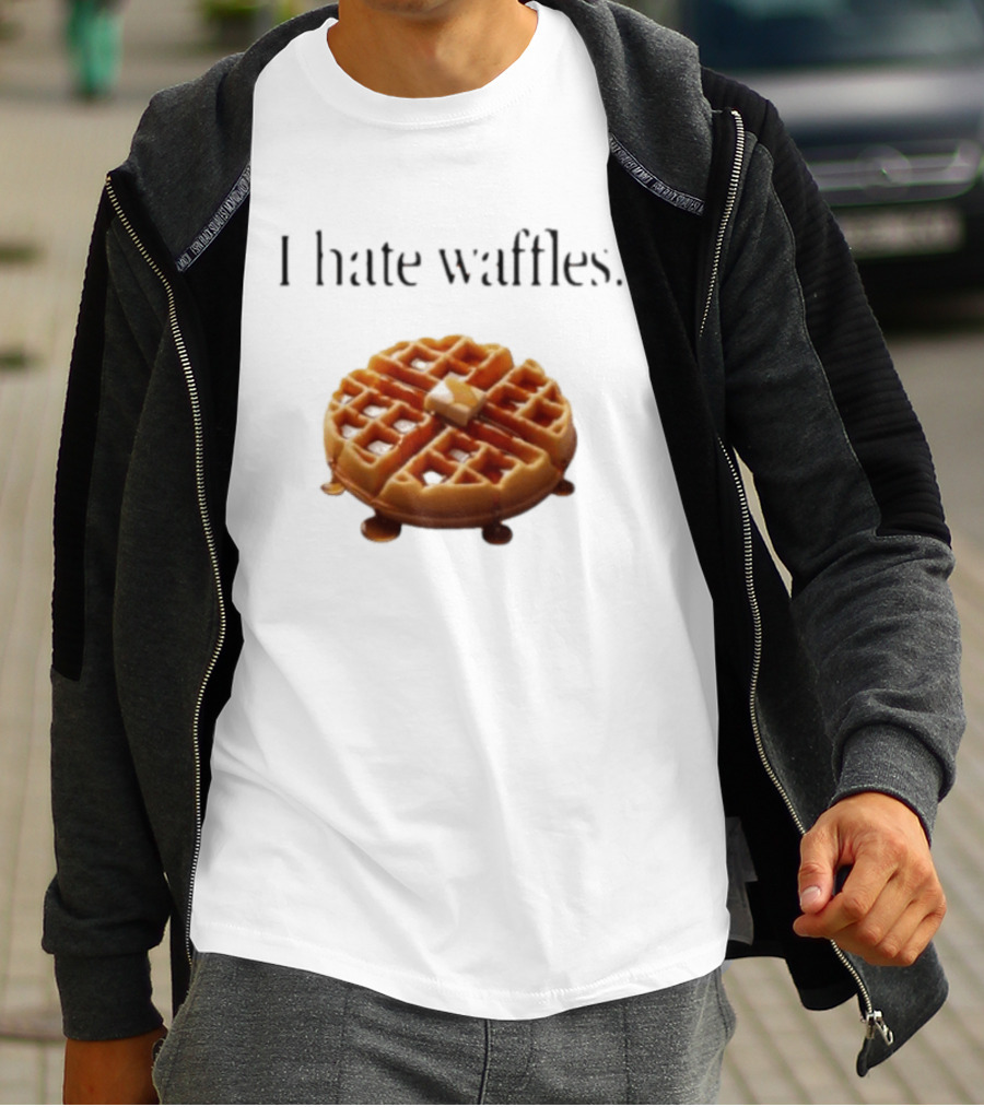 I Hate Waffles Just Kidding Can You Imagine Original T-Shirt