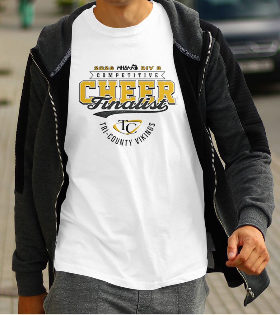 2026 MHSAA Div 3 Competitive Cheer Finalist Tri County Vikings T-Shirt