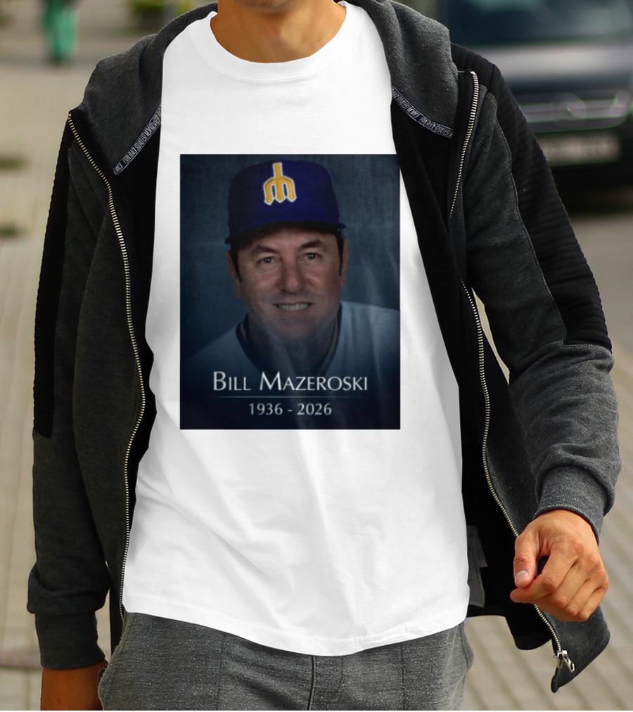 Bill Mazeroski National Baseball Hall Of Fame 1936 2026 Mariners Coach T-Shirt