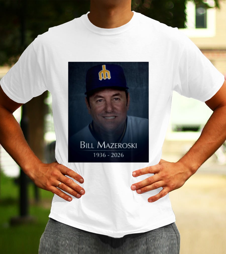 Bill Mazeroski National Baseball Hall Of Fame 1936 2026 Mariners Coach T-Shirt