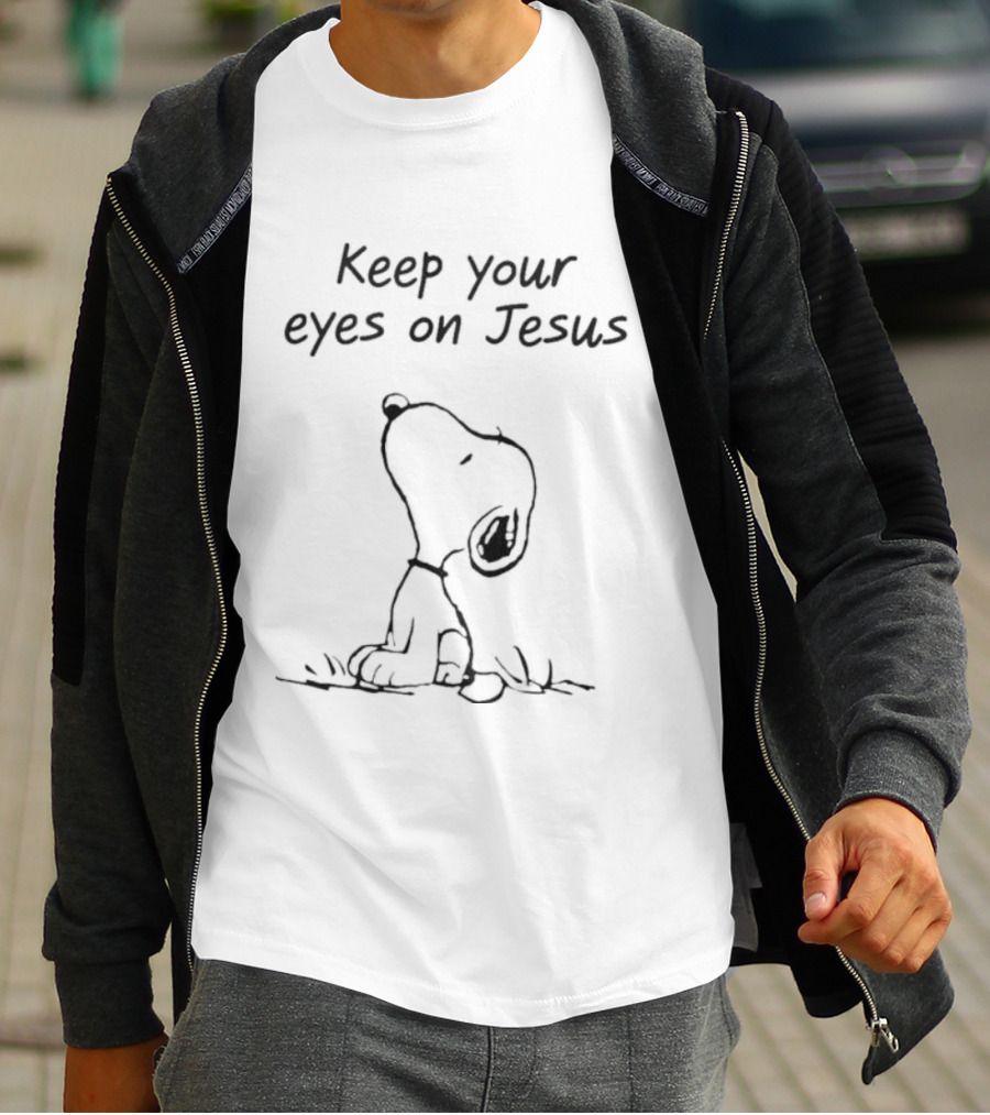 Peanuts Snoopy Keep Your Eyes On Jesus Encouragement T-Shirt