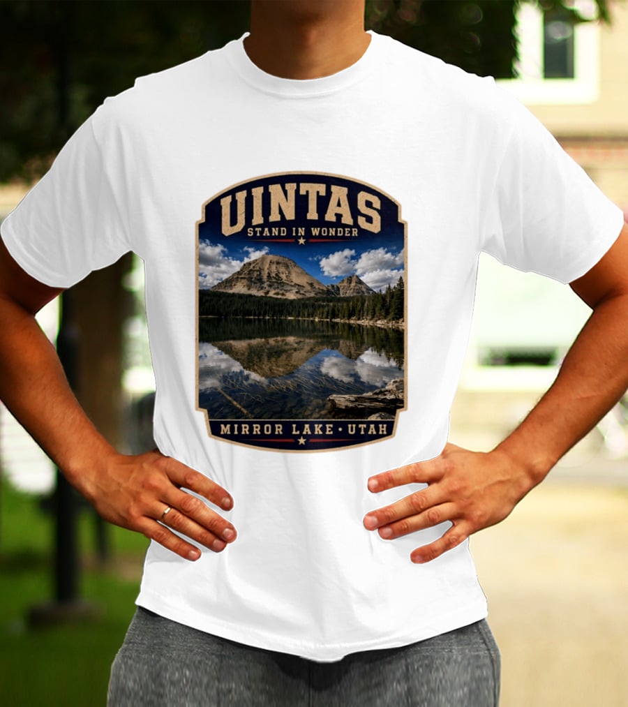 Uintas Stand In Wonder At Mirror Lake Utah T-Shirt