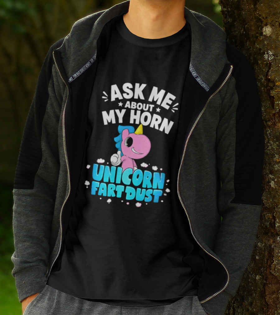 Ask Me About My Horn Unicorn Fart Dust Mythical Creature T-Shirt