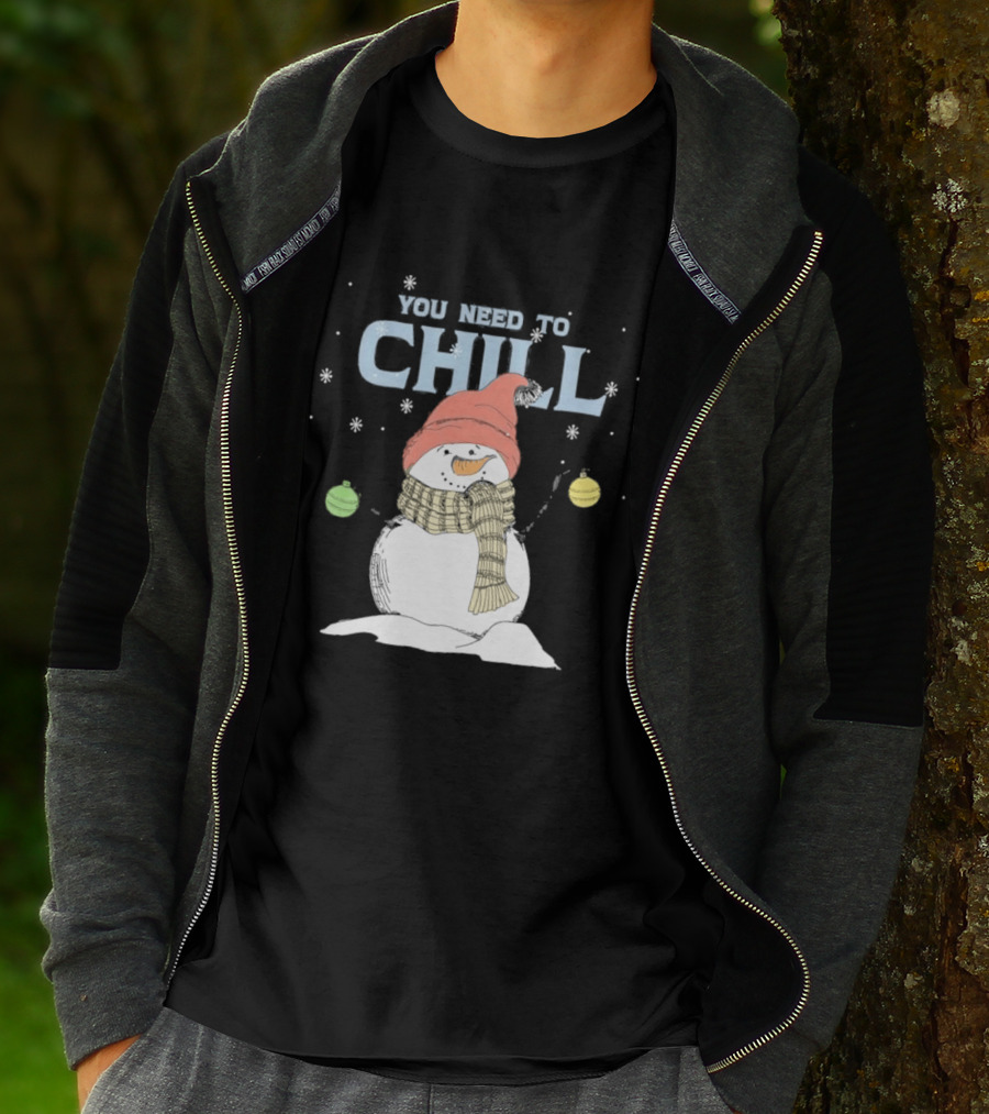 Christmas Snowman You Need To Chill Scarf Hat Snowflakes T-Shirt
