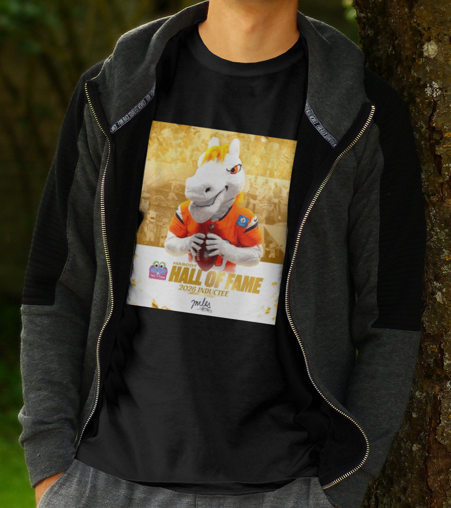 Miles Mascot Hall Of Fame 2026 Inductee Denver Broncos T-Shirt