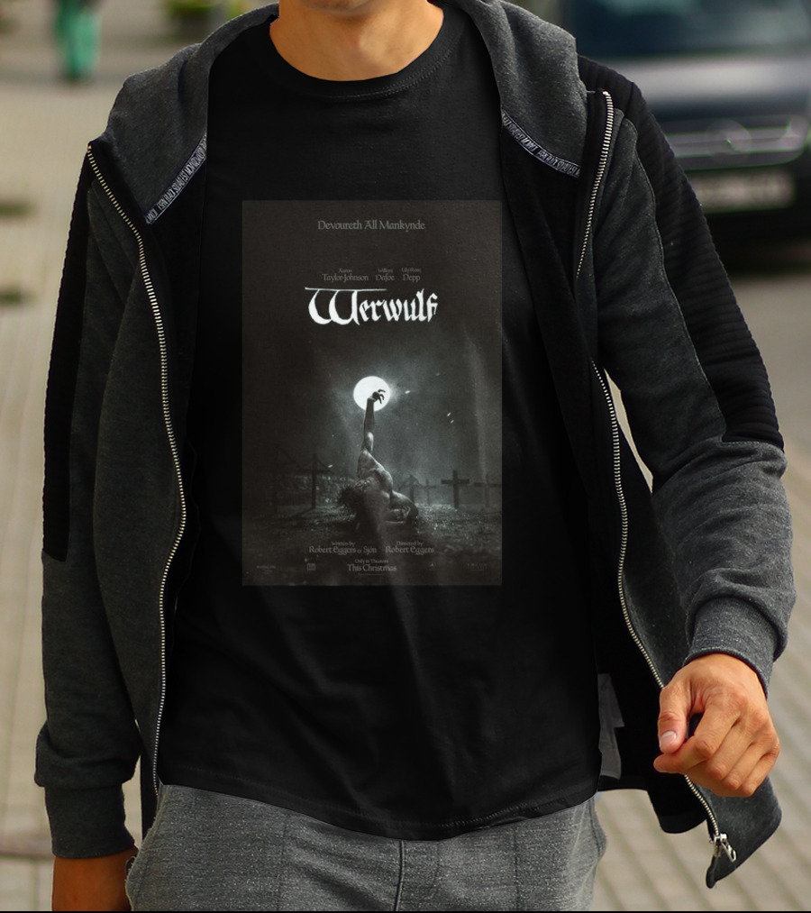 Devoureth All Mankynde Werwulf Aaron Taylor Johnson Willem Dafoe Lily Rose Depp Christmas 2026 T-Shirt