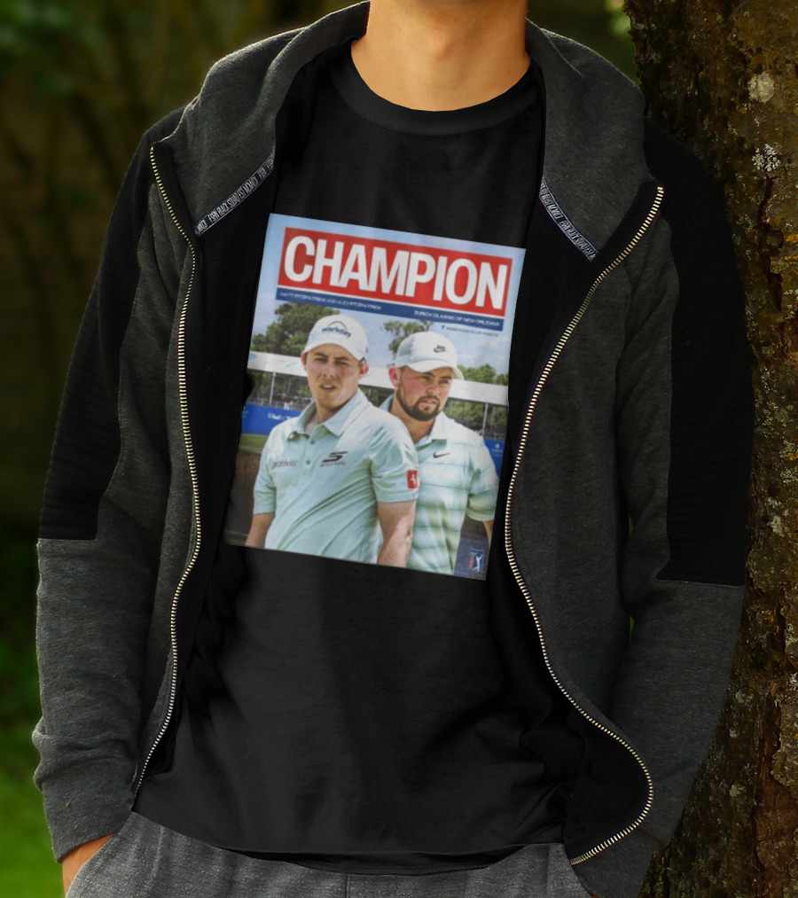 Champion Matt Fitzpatrick Alex Fitzpatrick Zurich Classic New Orleans PGA Tour T-Shirt