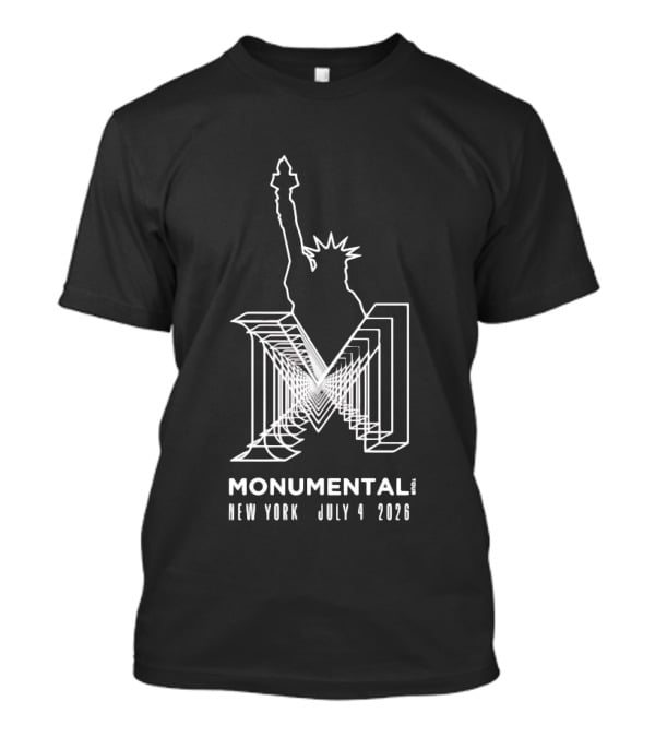Monumental Tour New York July 4 2026 Live Music Event Statue Of Liberty T-Shirt