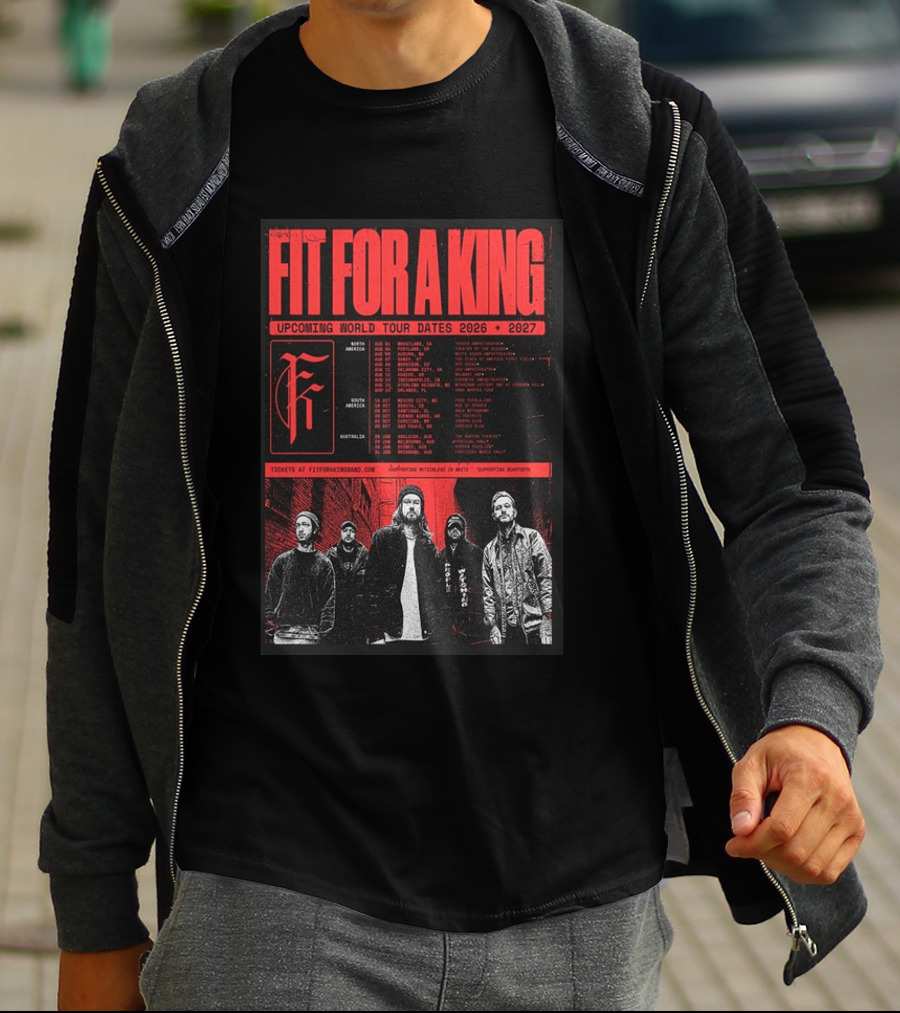 Fit For A King Upcoming World Tour Dates 2026 2027 North America Europe South America Australia T-Shirt
