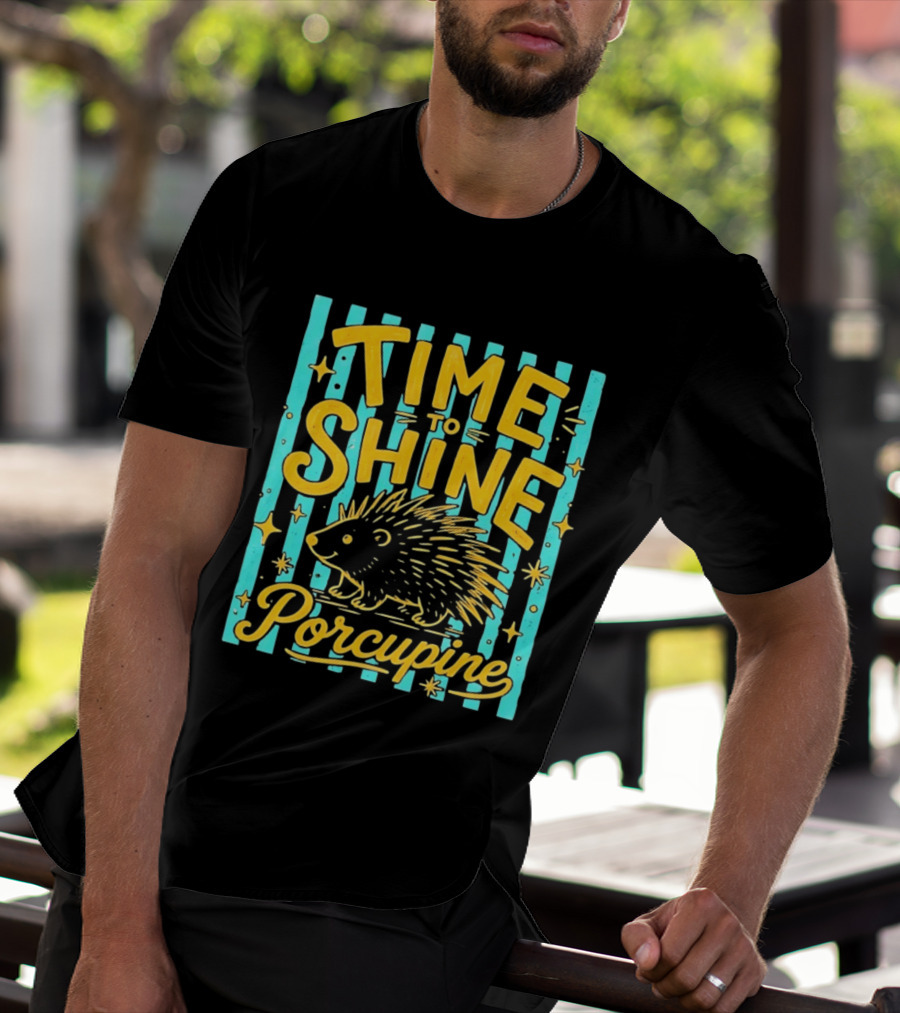 Time To Shine Porcupine Bright Animal Nature T-Shirt