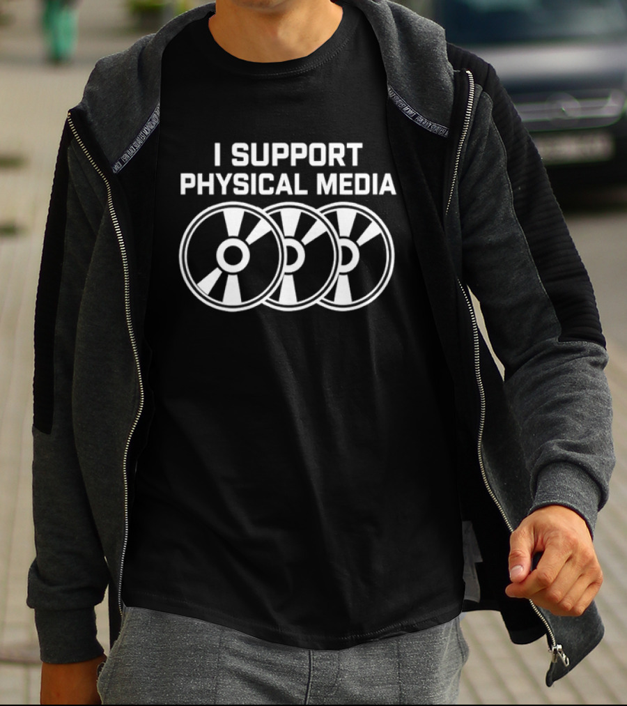 I Support Physical Media DVD Blu Ray CD T-Shirt