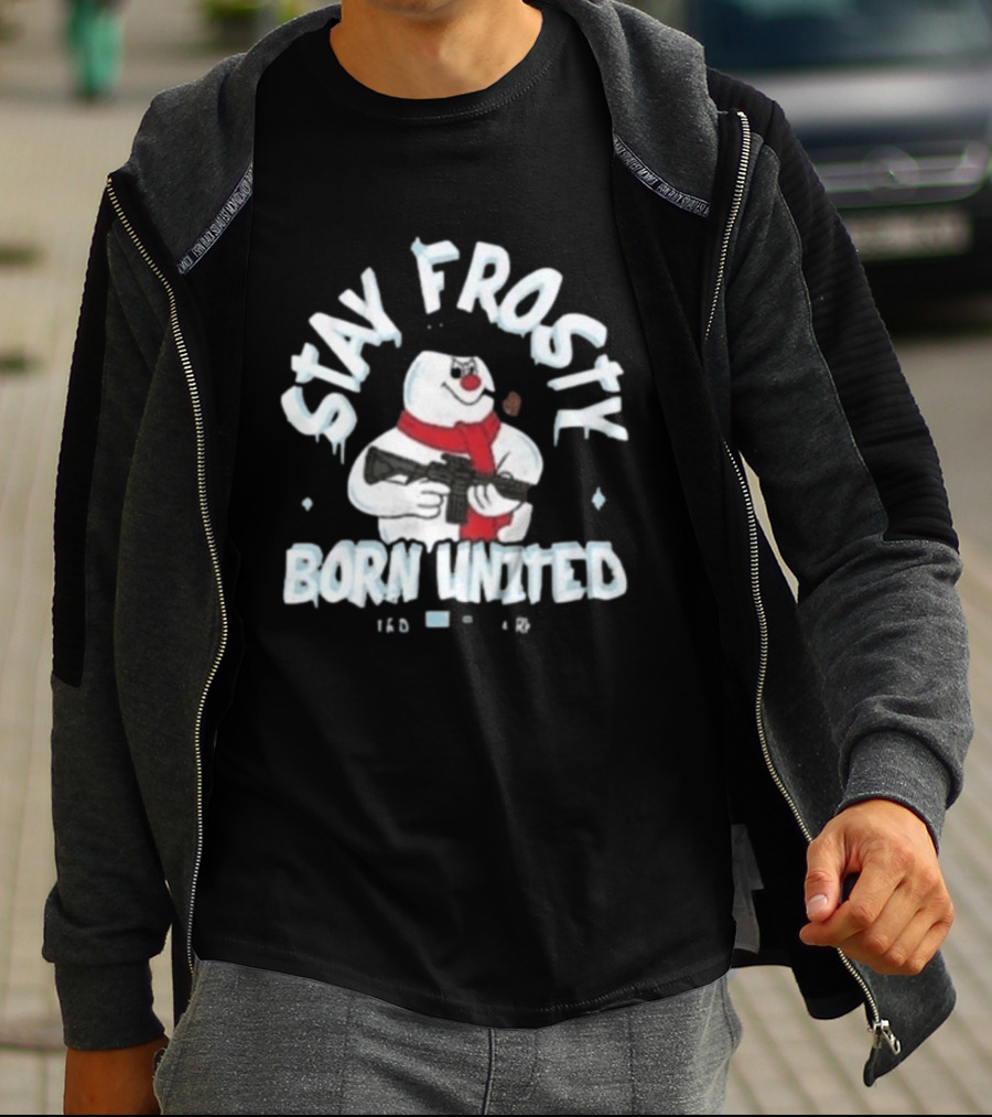 Stay Frosty Born United Holiday Long Sleeve Snowman With Scarf And Weapon T-Shirt