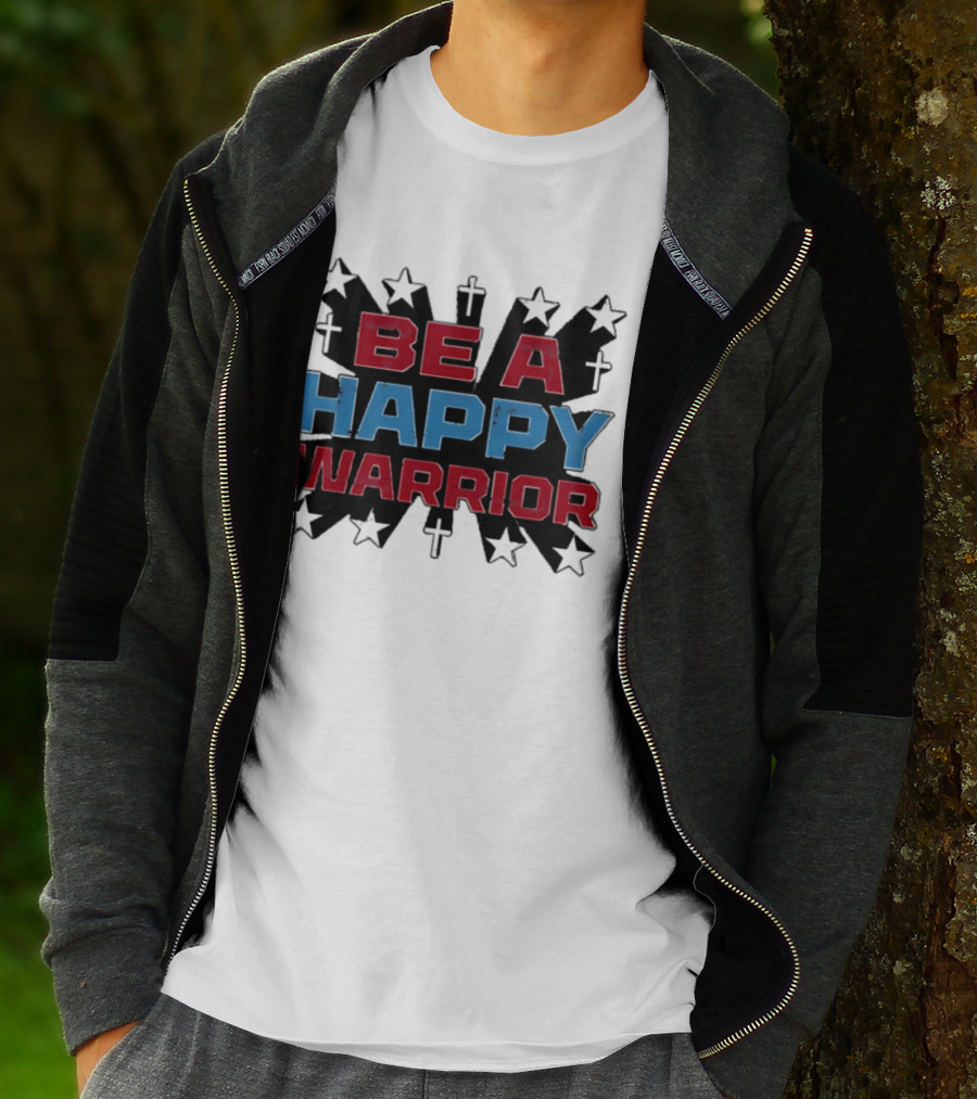 BE A HAPPY WARRIOR Stars And Crosses T-Shirt