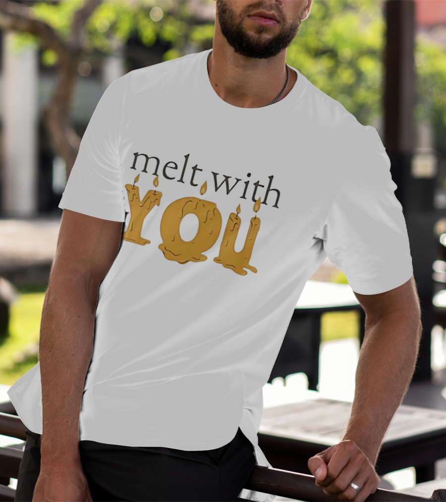 Melt With You Candle Letters T-Shirt