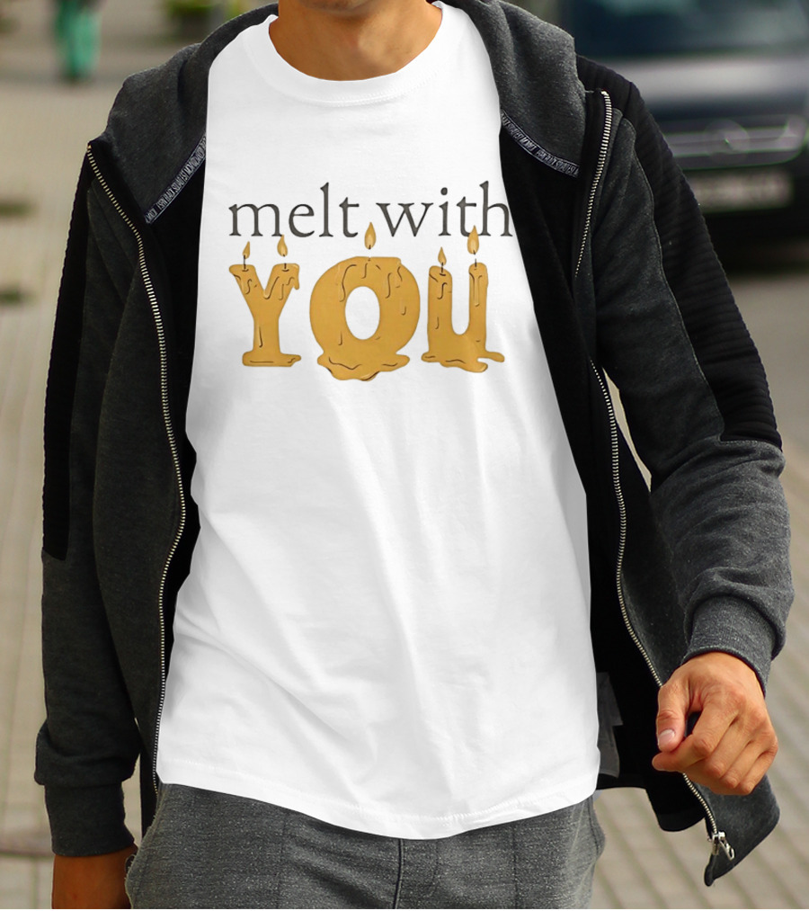 Melt With You Candle Letters T-Shirt