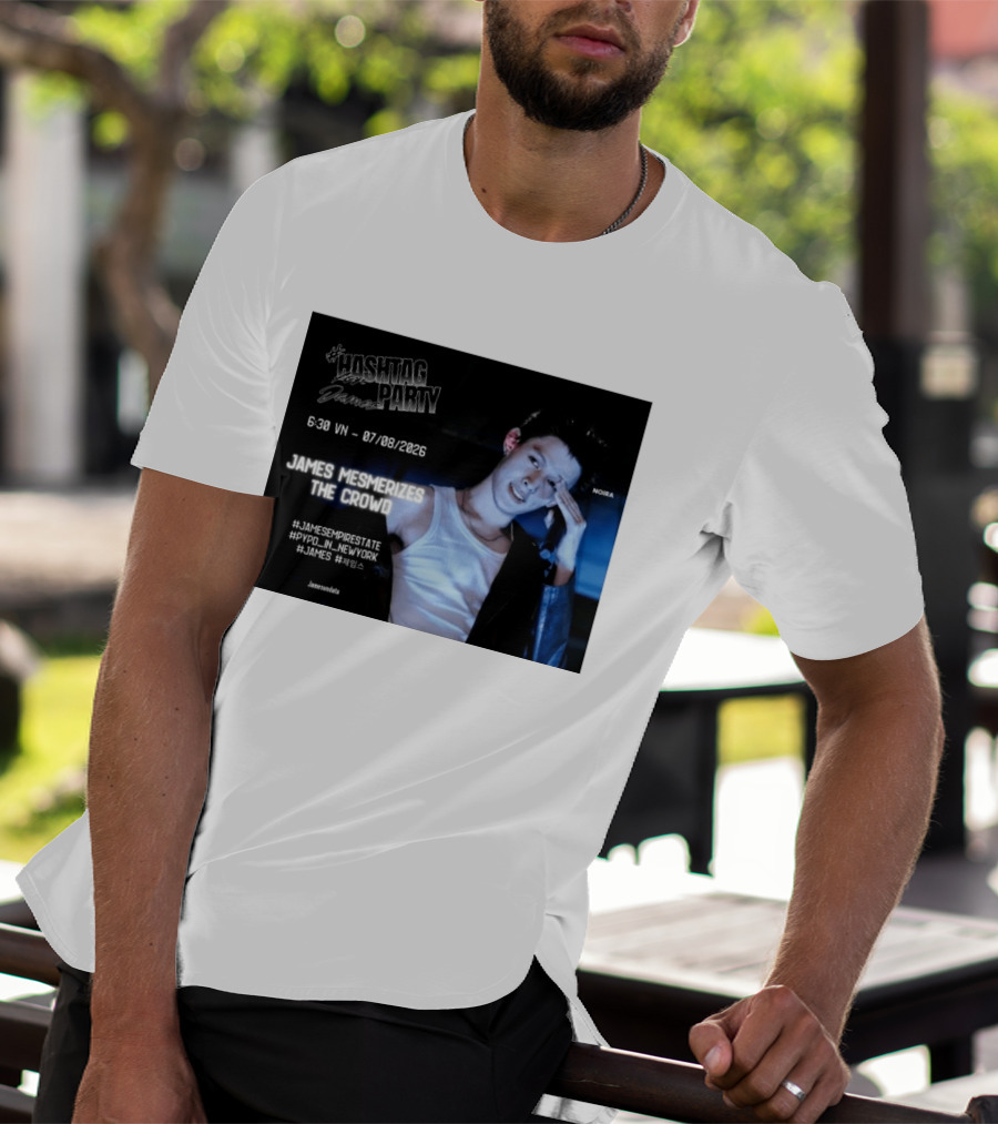 Hashtag Party With James PYPD Tour New York Crowd Mesmerized 07/08/2026 T-Shirt
