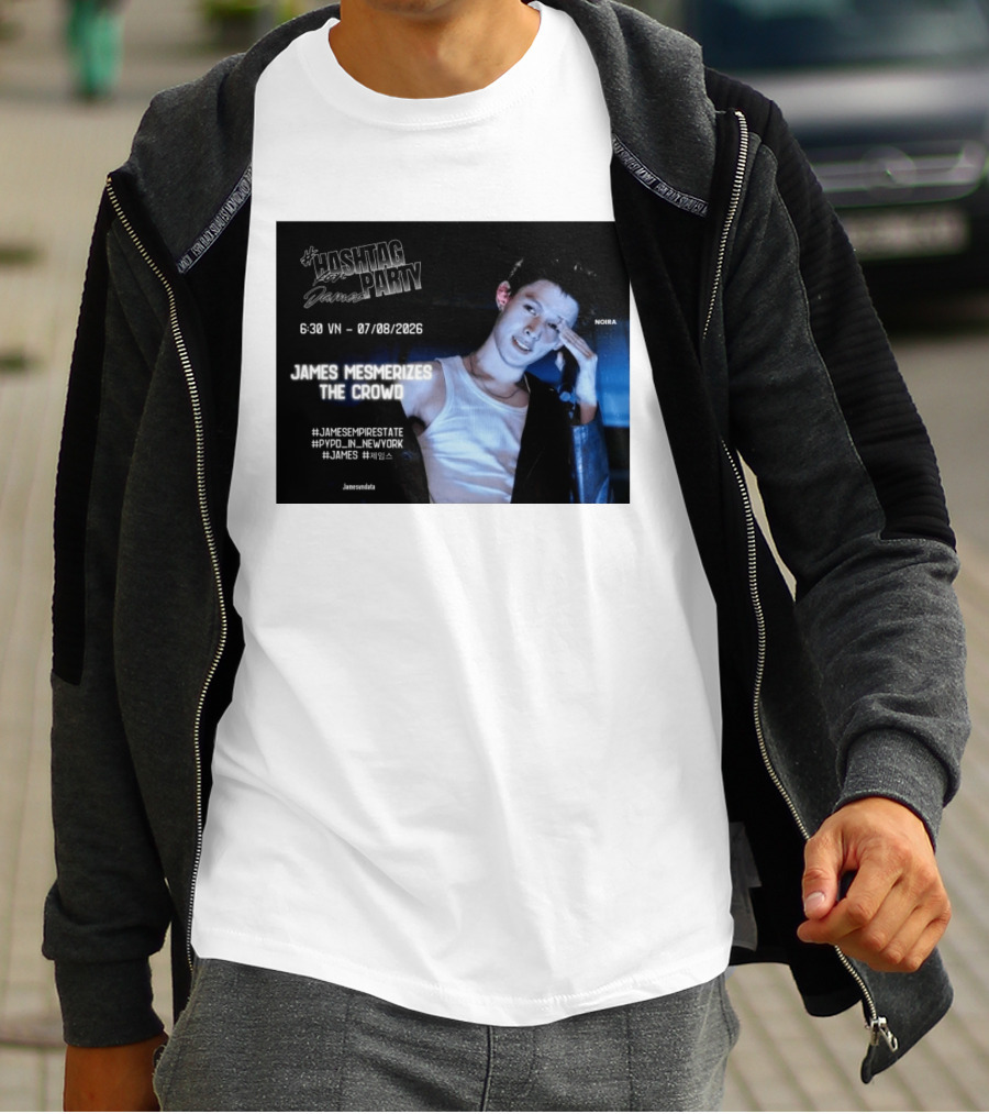 Hashtag Party With James PYPD Tour New York Crowd Mesmerized 07/08/2026 T-Shirt