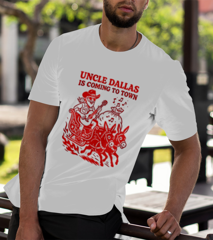 Uncle Dallas Is Coming To Town Cowboy Riding Reindeer T-Shirt