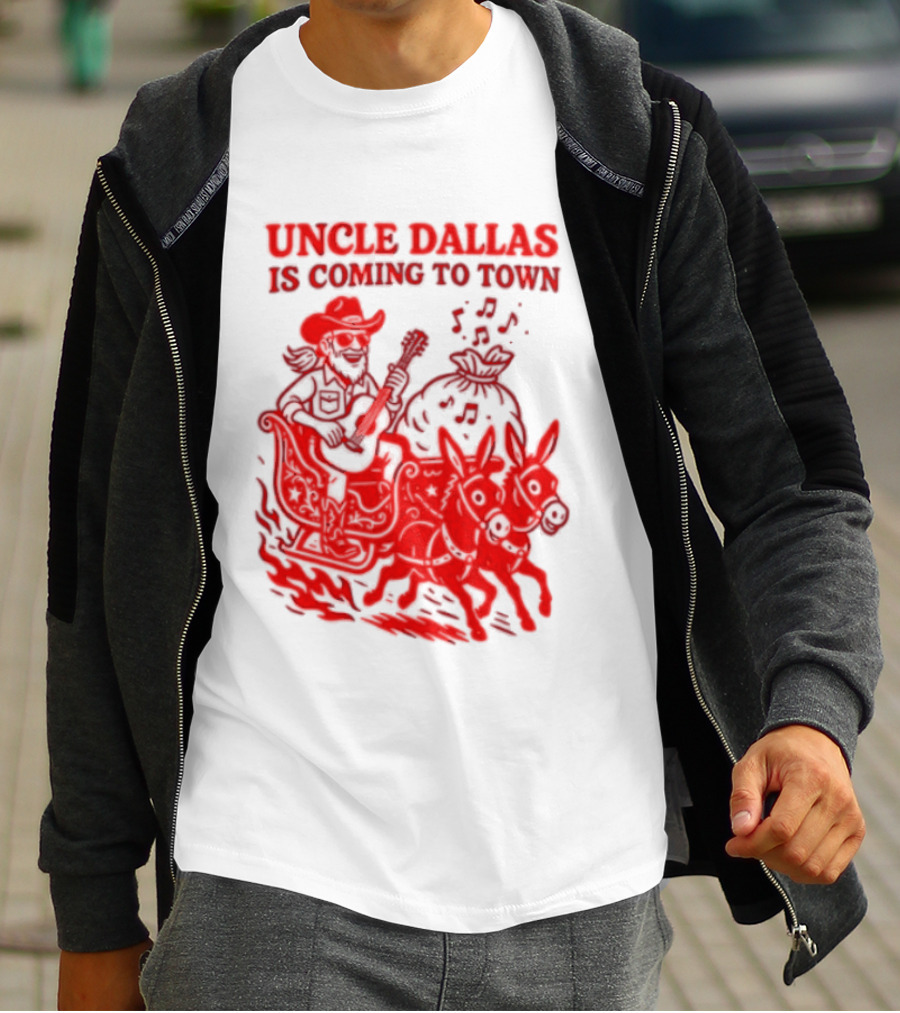 Uncle Dallas Is Coming To Town Cowboy Riding Reindeer T-Shirt