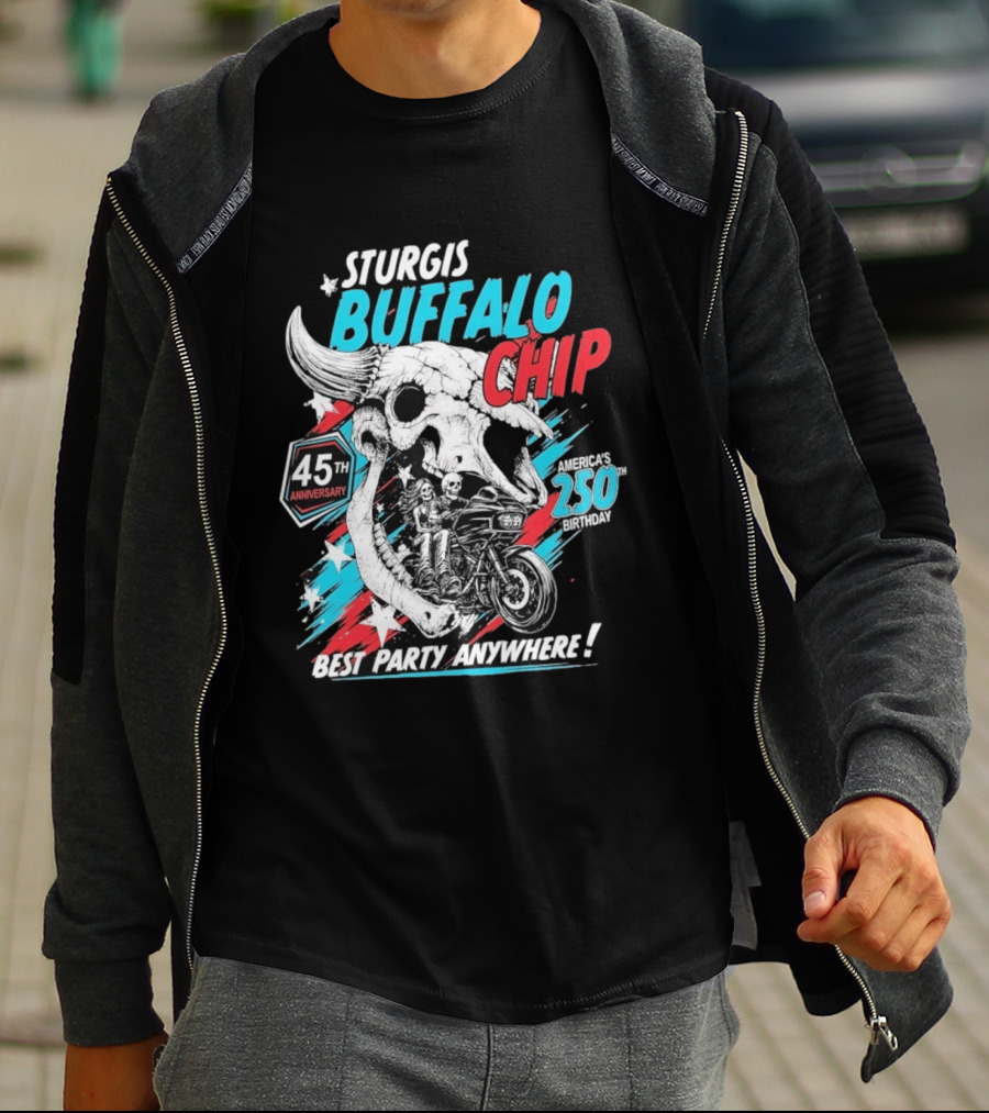 Sturgis Buffalo Chip 45th Anniversary Best Party Anywhere America's 250th Birthday T-Shirt