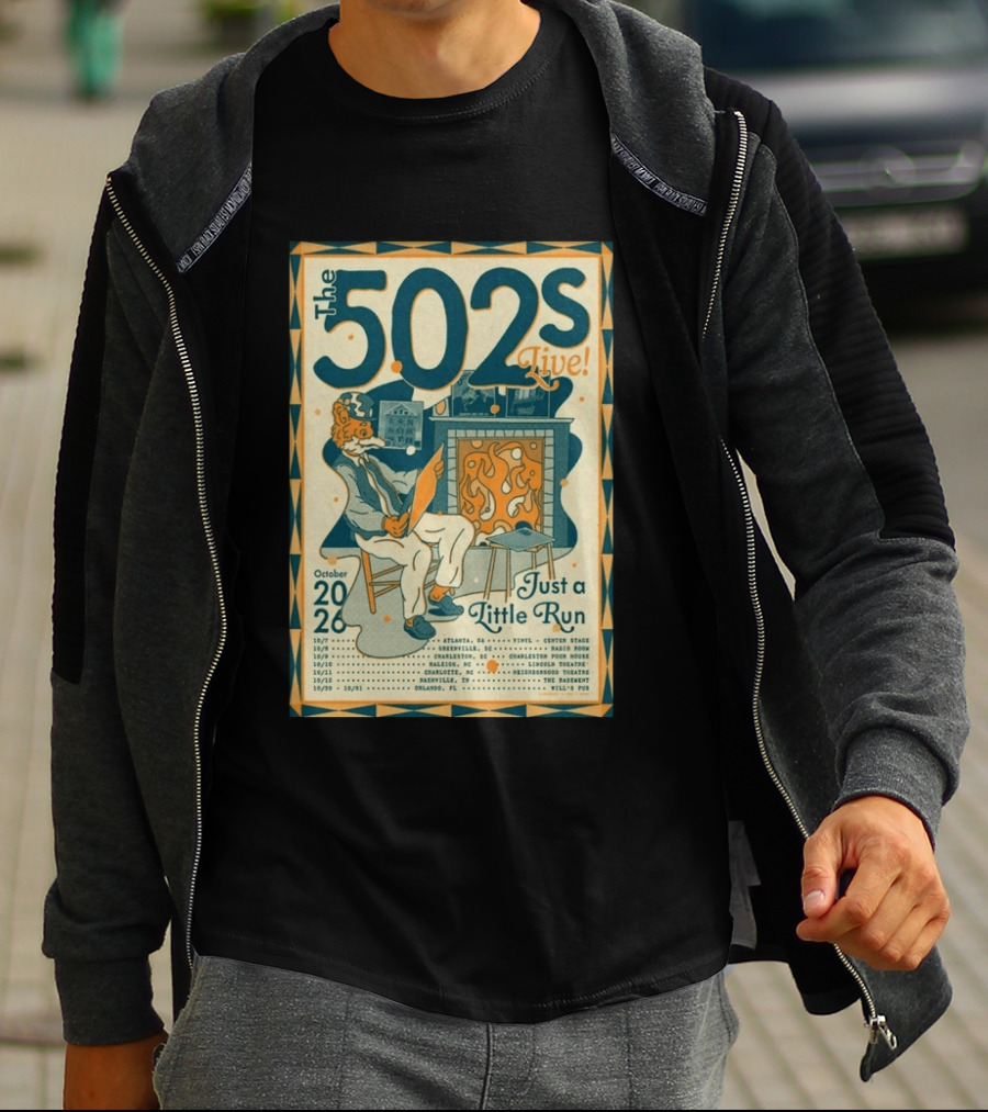 The 502s Live Just A Little Run Tour 2026 October Tour Dates Atlanta Charleston Orlando T-Shirt