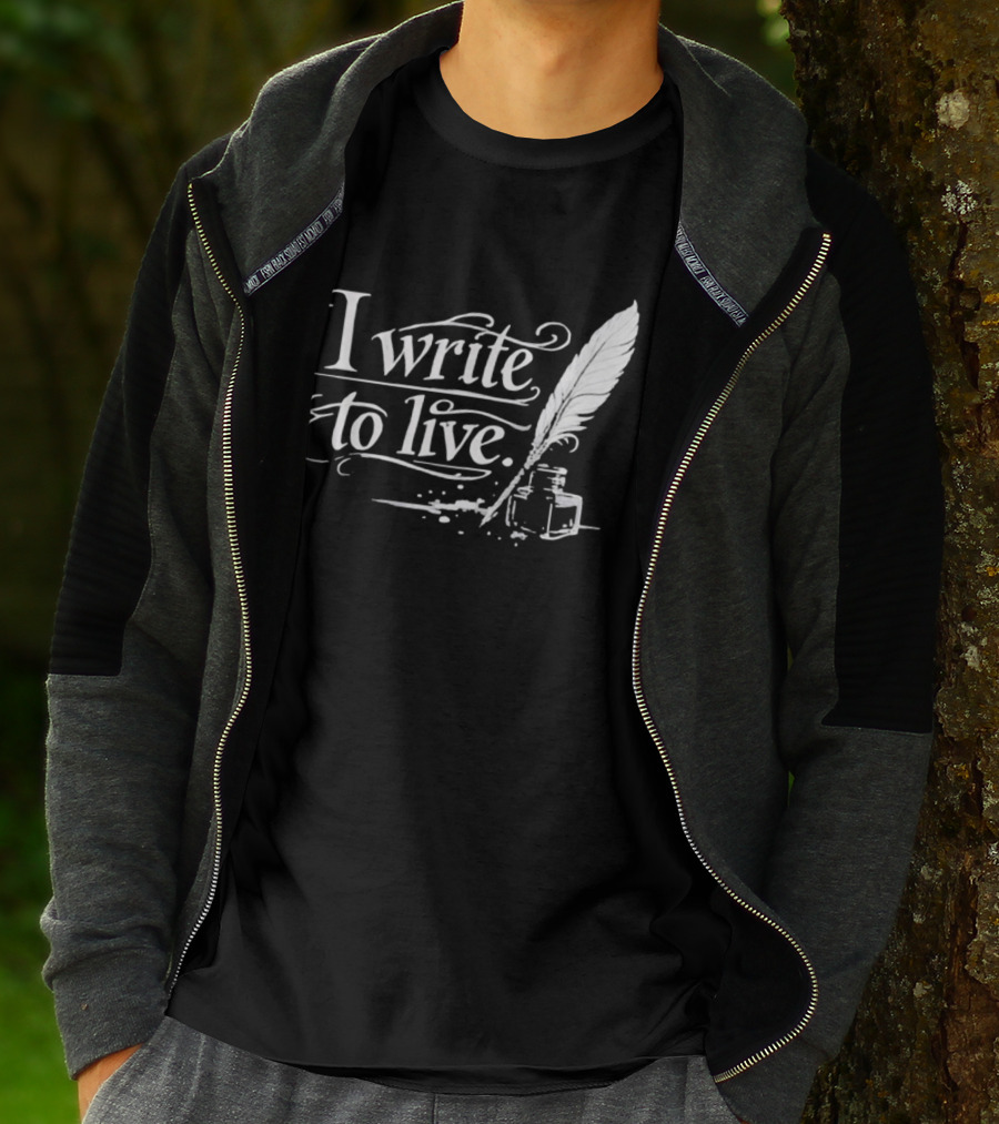 I Write To Live Quill And Inkwell Writer T-Shirt