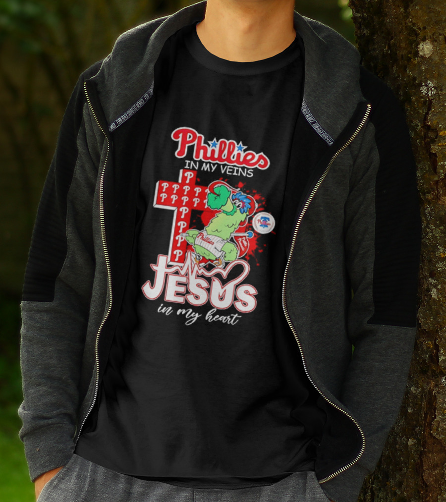 Phillies In My Veins Jesus In My Heart Faith Runs Through T-Shirt