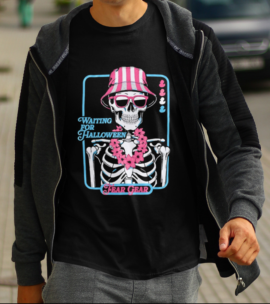 Skeleton In Bucket Hat And Lei Waiting For Halloween Fear Gear T-Shirt
