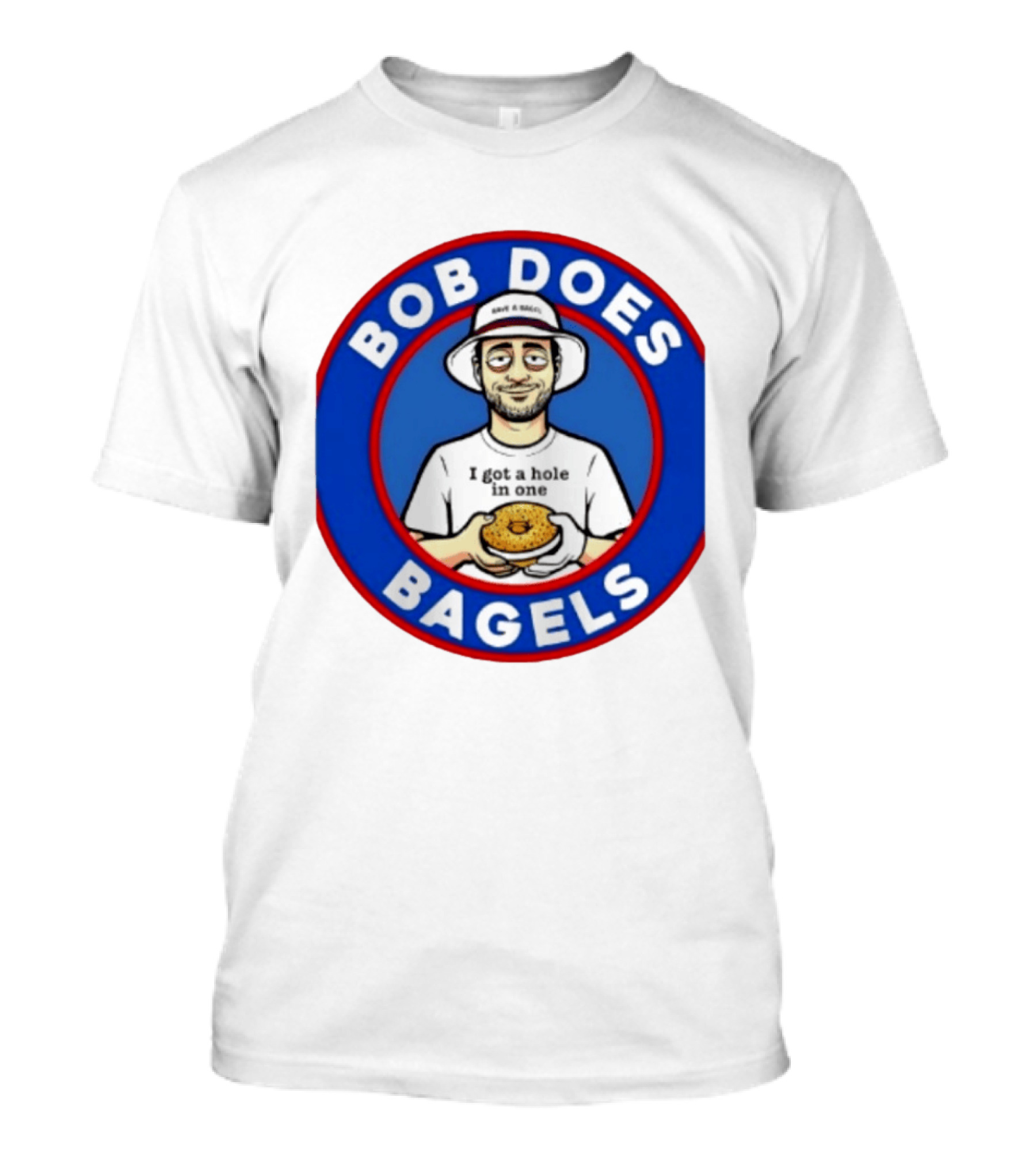 Bob Does Bagels I Got A Hole In One Have A Bagel T-Shirt
