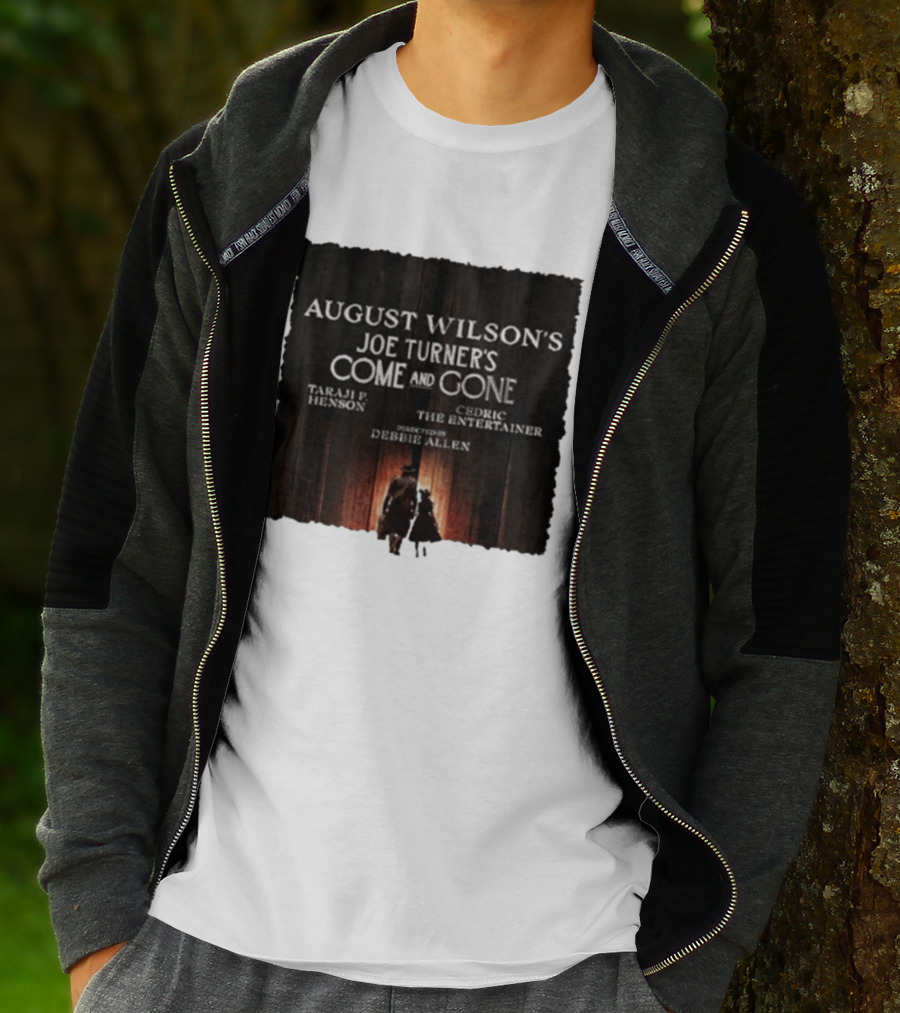 August Wilson's Joe Turner's Come And Gone Taraji P. Henson Cedric The Entertainer Directed By Debbie Allen T-Shirt