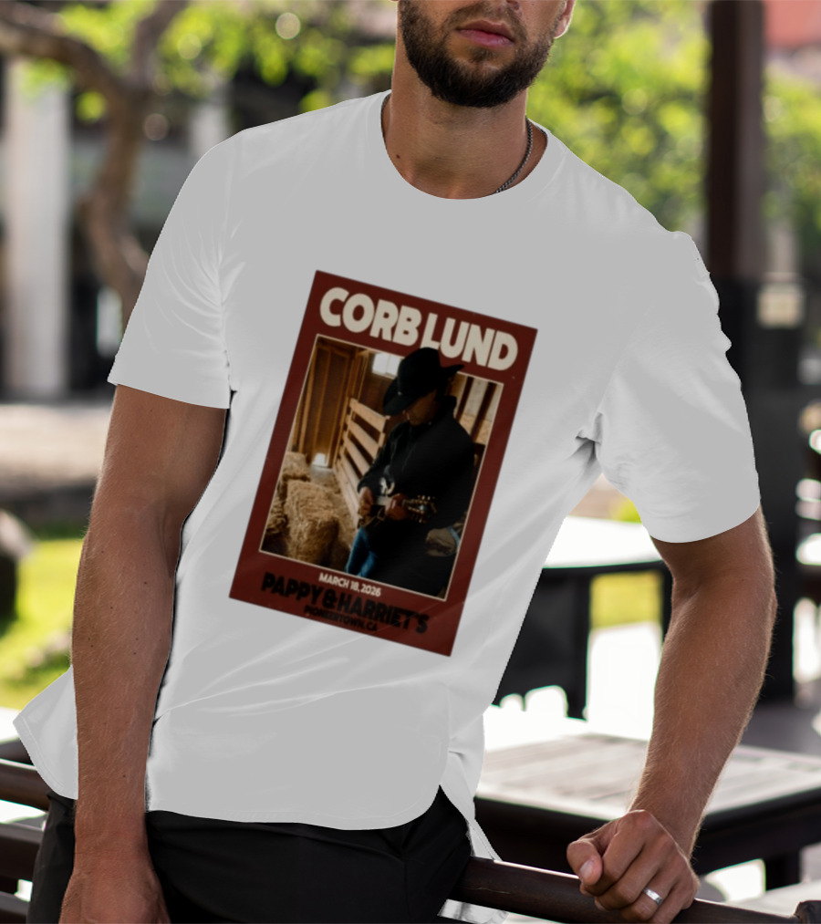 Corb Lund Live At Pappy & Harriet's Pioneertown CA March 18 2026 T-Shirt