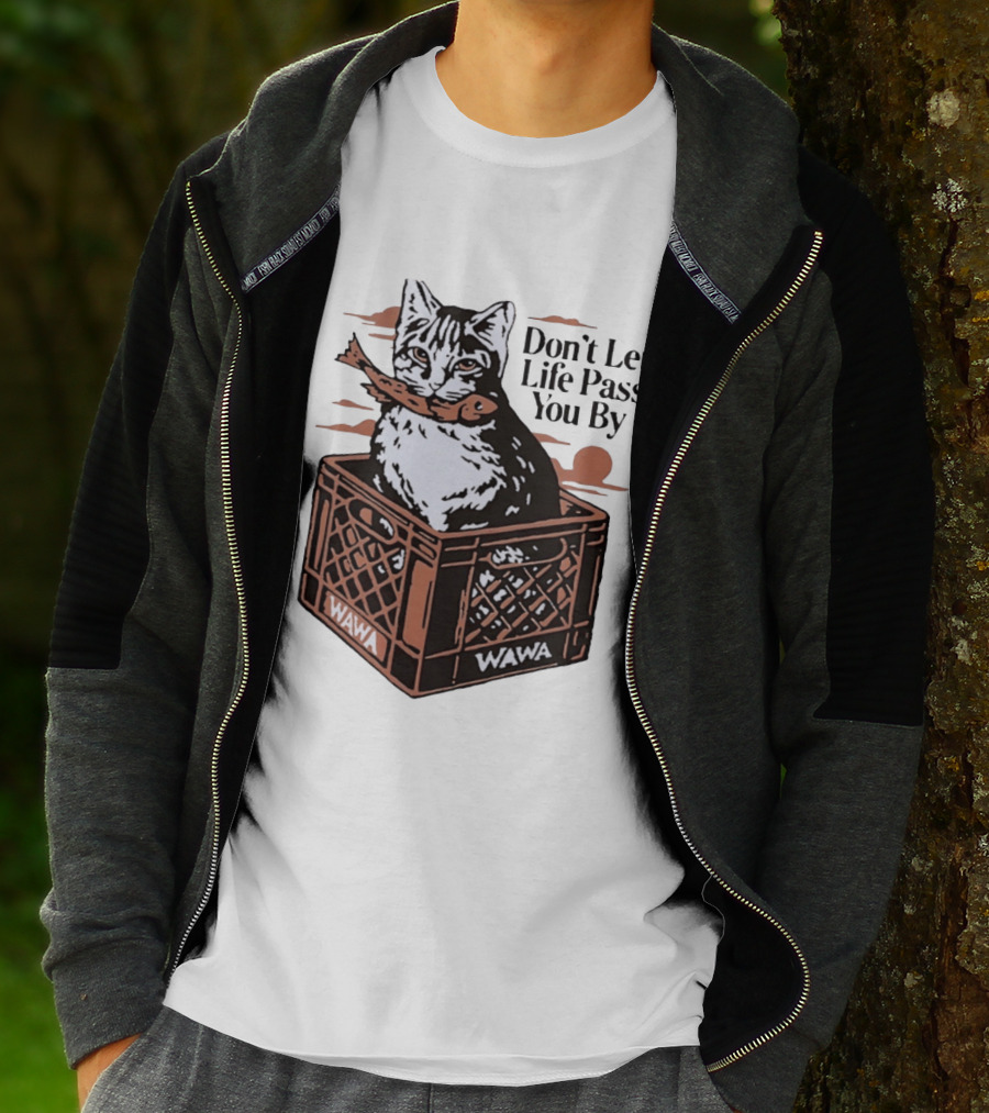 Don't Let Life Pass You By Cat Wawa Crate T-Shirt